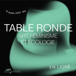Round table: Art, féminisme et écologie