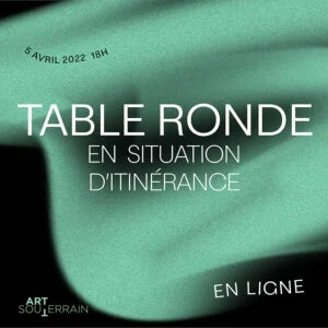 Round table: En situation d’itinérance